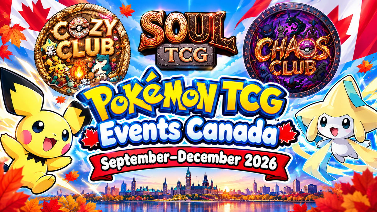 Pokémon TCG Events in Canada: September–December 2026 League Challenges, League Cups, Local Play & Ottawa Pokémon Champions